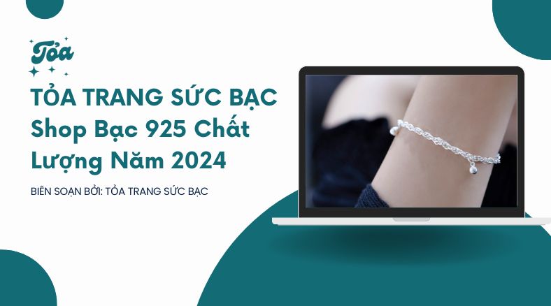 Giới thiệu về tỏa trang sức bạc