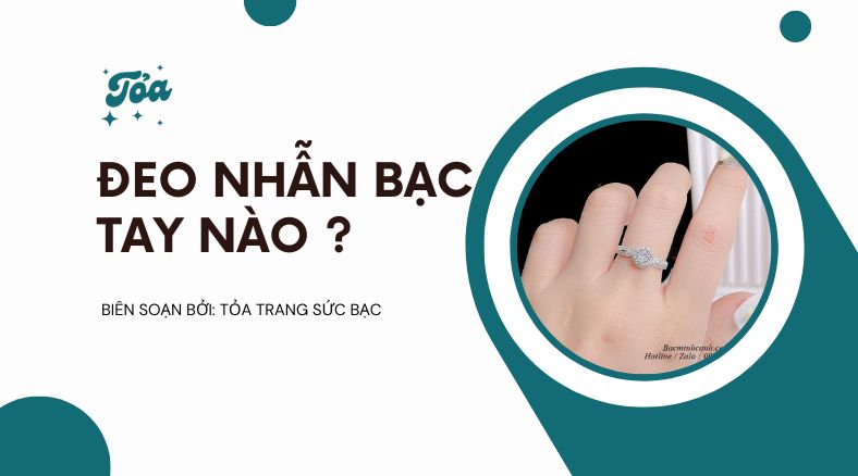 đeo nhẫn bạc tay nào