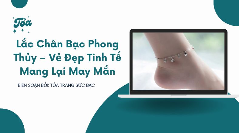 lắc chân bạc phong thủy