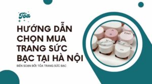 hướng dẫn chọn mua trang sức bạc tại Hà Nội